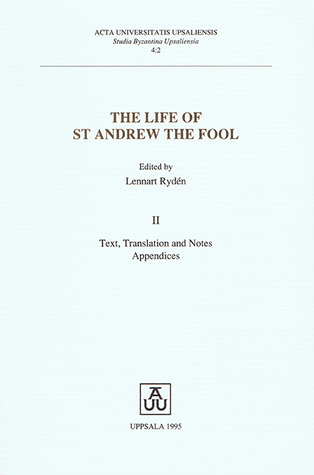 The Life of St Andrew the Fool, Vol. 2: Text, Translation, and Notes; Appendices (Hardcover)