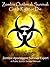 Zombie Outbreak Survival: Get It Right or Die