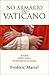 No Armário do Vaticano: Poder, Hipocrisia, Homossexualidade