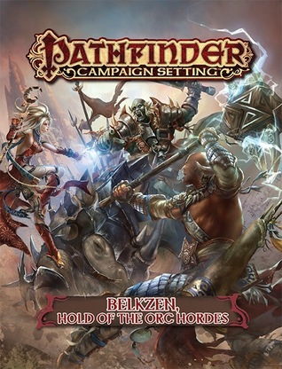 Belkzen, Hold of the Orc Hordes (Pathfinder Campaign Setting)