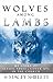 Wolves Among Lambs by Stacey Shiflett