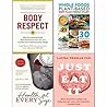 Health At Every Size, Body Respect, Just Eat It and Whole Foods Plant-Based Diet 4 Books Collection Set
