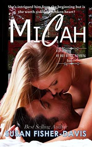 Micah (Bad Boys of Dry River, Wyoming #7)