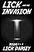 Lick and the Invasion: Book...