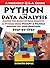 PYTHON FOR DATA ANALYSIS: Master the Basics of Data Analysis in Python Using Numpy & Pandas: Answers all your Questions Step-by-Step (Programming for Beginners: A Friendly Q & A Guide Book 2)