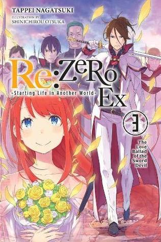 Re:ZERO -Starting Life in Another World- Ex, Vol. 3 (Re:Zero Ex, #3)