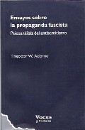 Ensayos sobre la propaganda fascista. Psicoanálisis del antisemitismo