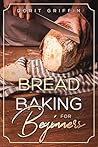 Bread Baking For ...