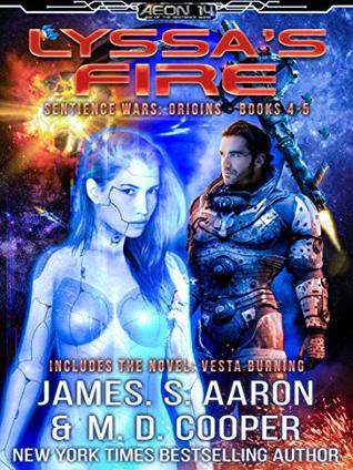 Lyssa's Fire - Sentience Wars Books 4-5 Omnibus: Includes Vesta Burning (Sentience Wars Collection Book 2)