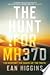 The Hunt for MH370