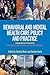 Behavioral and Mental Health Care Policy and Practice by Cynthia Moniz