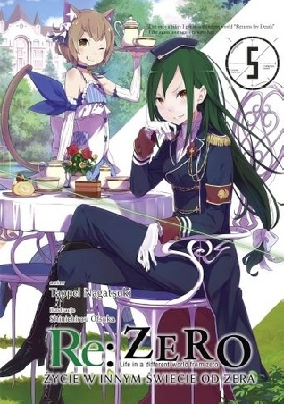Re ゼロから始める異世界生活 5 Re Zero Kara Hajimeru Isekai Seikatsu Vol 5 By Tappei Nagatsuki