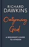 Outgrowing God: A...