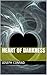 HEART OF DARKNESS