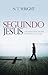 Seguindo Jesus by N.T. Wright