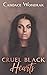 Cruel Black Hearts (Cruel B...