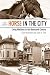 The Horse in the City by Clay McShane