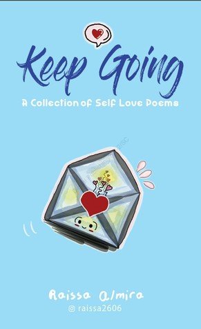 Keep Going: A Collection of Self Love Poems (Full Color)