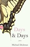 Days & Days by Michael Dickman