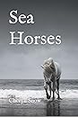 Sea Horses by Cheryll Snow