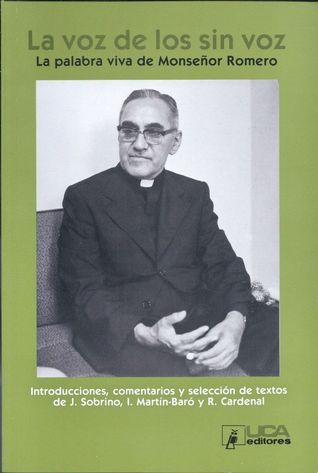 LA VOZ DE LOS SIN VOZ, LA PALABRA VIVA DE MONSEÑOR ROMERO