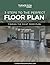 3 Steps To the Perfect Floo...