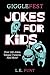 GiggleFest Jokes For Kids: ...