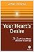 Your Heart's Desire: The Se...