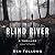 Blind River: A Thriller
