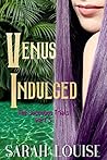 Venus Indulged by Sarah  Louise