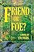 Friend or Foe