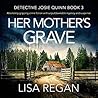 Her Mother's Grave by Lisa  Regan