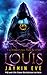 Louis (Supernatural Prison Story, #3) by Jaymin Eve