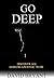 Go Deep: Discover All God C...