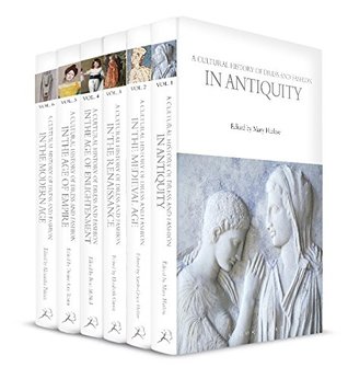 A Cultural History of Dress and Fashion: Volumes 1-6 (The Cultural Histories Series)