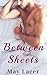 Between the Sheets by May Lacer