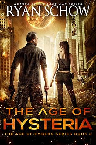 The Age of Hysteria (The Age of Embers #2)