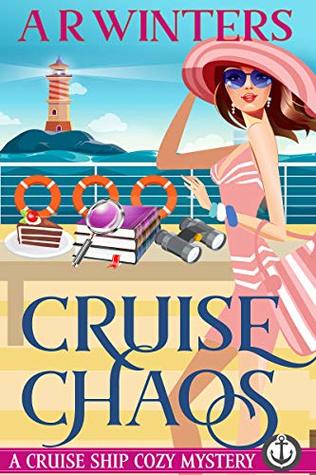 Cruise Chaos (Cruise Ship Cozy Mysteries, #3)