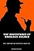 The Adventures of Sherlock Holmes (Annotated)
