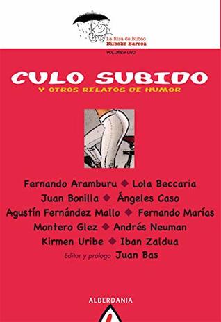 Culo subido: Y otros relatos de humor (Spanish Edition)