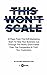 This Won't Scale: 41 Plays From The Drift Marketing Team To Help Your Business Cut Through The Noise, Grow Faster Than The Competition & Thrill Your Customers