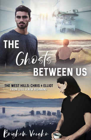 The Ghosts Between Us (The West Hills #1)
