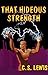 That Hideous Strength: (Ransom Trilogy, Book #3)