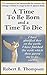 A Time to be Born and a Tim...
