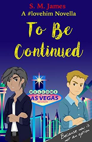 To Be Continued (Kindle Edition)