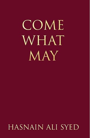 Come What May