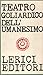Teatro goliardico dell'uman...