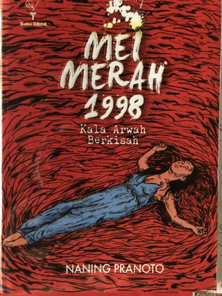Mei Merah 1998 Kala Arwah Berkisah