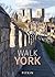 Walk York by Phoebe Taplin
