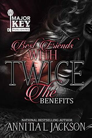 Best Friends With Twice The Benefits (Kindle Edition)
